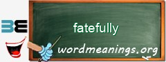 WordMeaning blackboard for fatefully